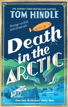 Death in the Arctic - Tom Hindle (Hardback) 16-01-2025 