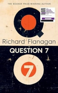 Question 7 - Richard Flanagan (Paperback) 01-05-2025 