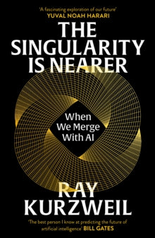 The Singularity is Nearer: When We Merge with AI - Ray Kurzweil (Paperback) 02-10-2025 