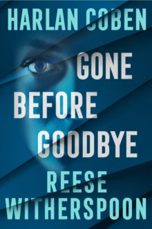 Gone Before Goodbye - Reese Witherspoon; Harlan Coben (Hardback) 23-10-2025 