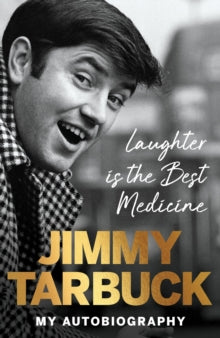 Laughter is the Best Medicine: My autobiography - Jimmy Tarbuck (Hardback) 06-11-2025 