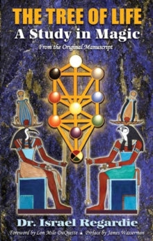 The Tree of Life: A Study in Magic - Dr Israel Regardie; Lon Milo DuQuette; James Wasserman (Paperback) 12-12-2019 