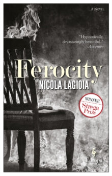 Ferocity - Nicola Lagioia; Antony Shugaar (Paperback) 26-10-2017 