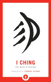 Shambhala Pocket Library 8 I Ching: The Book of Change - Thomas Cleary (Paperback) 12-12-2017 