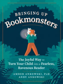 Bringing Up Bookmonsters - Amber Ankowski; Andy Ankowski (Paperback) 11-05-2021 