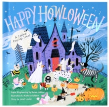 Happy Howloween: A Canine Pop-Up Treat - Janet Lawler; Kathryn Selbert; Renee Jablow (Hardback) 17-09-2019 