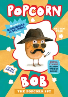 The Popcorn Spy  Popcorn Bob: The Popcorn Spy - Maranke Rinck; Martijn van der Linden (Hardback) 30-09-2021 