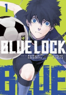 Blue Lock 1 Blue Lock 1 - Muneyuki Kaneshiro; Yusuke Nomura (Paperback) 21-06-2022 