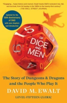 Of Dice and Men: The Story of Dungeons & Dragons and The People Who Play It - David M. Ewalt; Joe Manganiello (Paperback) 11-04-2024 