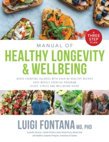 The Path to Longevity Plan: Three Step Plan to Extend Your Healthspan by Years - Prof. Luigi Fontana (Paperback) 07-09-2022 