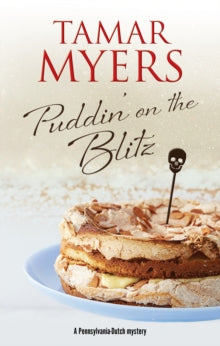 A Pennsylvania-Dutch mystery  Puddin' on the Blitz - Tamar Myers (Paperback) 31-03-2020 