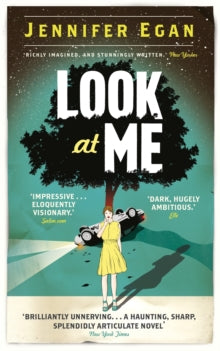 Look at Me - Jennifer Egan (Paperback) 15-09-2011 