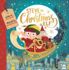 Steve the Christmas Elf - Billy Dunne; Ben Whitehouse (Paperback) 14-10-2021 