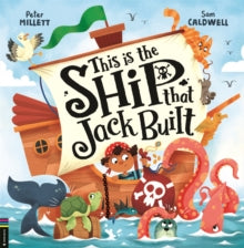 This is the Ship that Jack Built - Peter Millett; Sam Caldwell (Paperback) 11-04-2024 