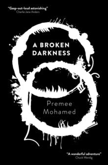 Beneath the Rising  A Broken Darkness - Premee Mohamed (Paperback) 30-03-2021 