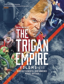 The Trigan Empire  The Rise and Fall of the Trigan Empire, Volume III - Don Lawrence; Mike Butterworth (Paperback) 20-07-2021 