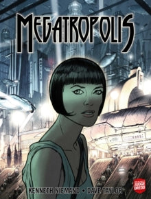 Megatropolis Megatropolis  Megatropolis: Book One - Kenneth Niemand; Dave Taylor (Hardback) 14-10-2021 