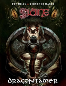 Slaine  Slaine: Dragontamer - Pat Mills; Leonardo Manco (Hardback) 30-09-2021 