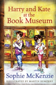 Acorns  Harry and Kate at the Book Museum AR: 2.4 - Sophie McKenzie; Martin Remphry (Paperback) 07-10-2019 