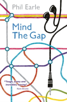 Super-readable YA  Mind the Gap AR: 4.5 - Phil Earle (Paperback) 01-02-2017 Long-listed for Reading Rampage 2018 School Book Award 2018 and Derbyshire Schools Book Award 2018 and UKLA Award 2018 and Grampian Children's Book Award 2018. Nominated for 