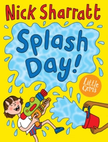 Little Gems  Splash Day! AR: 2 - Nick Sharratt; Nick Sharratt (Paperback) 16-07-2018 Long-listed for UKLA Award 2020.