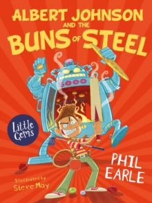 Little Gems  Albert Johnson and the Buns of Steel AR: 3.9 - Phil Earle; Steve May (Paperback) 06-08-2020 