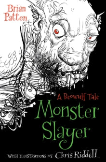 Monster Slayer: A Beowulf Tale AR: 5.3 - Brian Patten; Chris Riddell (Paperback) 01-04-2021 