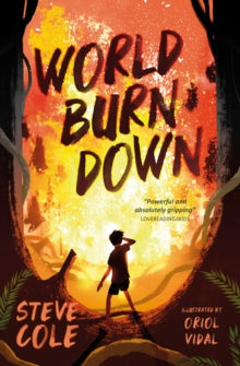 World Burn Down AR: 5.1 - Steve Cole; Oriol Vidal (Paperback) 06-08-2020 