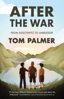Conkers  After the War: From Auschwitz to Ambleside AR: 4.8 - Tom Palmer; Violet Tobacco (Paperback) 06-05-2021 Long-listed for Carnegie Medal 2021 (UK).