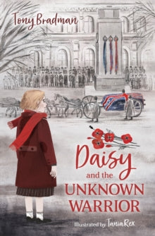 Daisy and the Unknown Warrior AR: 5.3 - Tony Bradman; Tania Rex (Paperback) 01-07-2021 