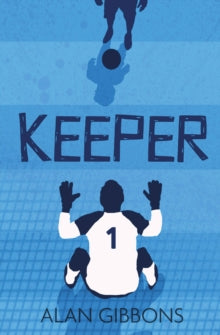 Football Fiction and Facts  Keeper AR: 3.7 - Alan Gibbons; Chris Chalik (Paperback) 03-06-2021 