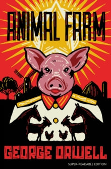 Dyslexia-friendly Classics  Animal Farm: Barrington Stoke Edition AR: 5 - George Orwell; David Wardle (Paperback) 01-04-2021 