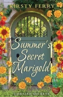 Cornish Secrets 4 Summer's Secret Marigold - Kirsty Ferry (Paperback) 26-07-2022 