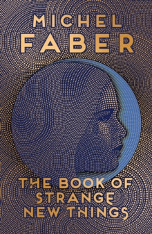 The Book of Strange New Things - Michel Faber (Paperback) 06-08-2015 Winner of Saltire Society Scottish Book of the Year 2015 (UK) and Saltire Society Scottish Fiction Book of the Year 2015 (UK). Short-listed for The Arthur C. Clarke Award 2015 (UK).