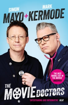The Movie Doctors - Simon Mayo; Mark Kermode (Paperback) 02-06-2016 
