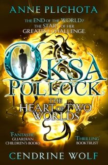 Oksa Pollock: The Heart of Two Worlds - Anne Plichota; Cendrine Wolf (Paperback) 26-02-2015 