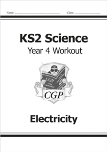 KS2 Science Year Four Workout: Electricity - CGP Books; CGP Books (Paperback) 22-05-2014 