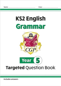 KS2 English Targeted Question Book: Grammar - Year 5 - CGP Books; CGP Books (Paperback) 22-05-2014 