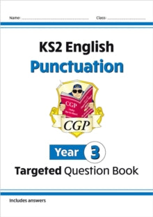 KS2 English Targeted Question Book: Punctuation - Year 3 - CGP Books; CGP Books (Paperback) 22-05-2014 