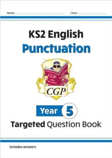 KS2 English Targeted Question Book: Punctuation - Year 5 - CGP Books; CGP Books (Paperback) 22-05-2014 