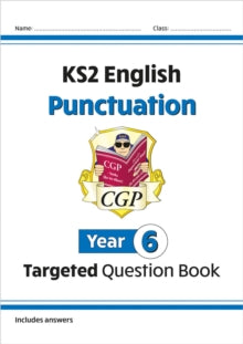 KS2 English Targeted Question Book: Punctuation - Year 6 - CGP Books; CGP Books (Paperback) 22-05-2014 