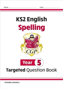 KS2 English Targeted Question Book: Spelling - Year 5 - CGP Books; CGP Books (Paperback) 22-05-2014 
