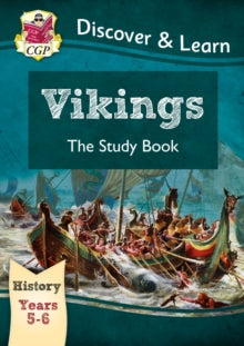 CGP KS2 History  KS2 History Discover & Learn: Vikings Study Book (Years 5 & 6) - CGP Books; CGP Books (Paperback) 03-10-2014 