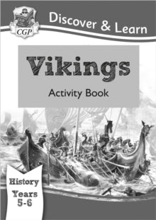 CGP KS2 History  KS2 History Discover & Learn: Vikings Activity Book (Years 5 & 6) - CGP Books; CGP Books (Paperback) 04-07-2018 