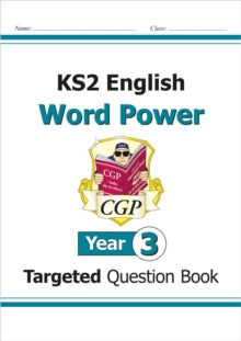 KS2 English Targeted Question Book: Word Power - Year 3 - CGP Books; CGP Books (Paperback) 01-09-2014 
