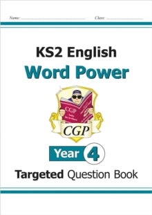 KS2 English Targeted Question Book: Word Power - Year 4 - CGP Books; CGP Books (Paperback) 01-09-2014 