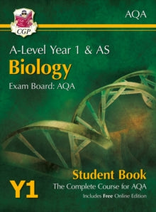 CGP AQA A-Level Biology  A-Level Biology for AQA: Year 1 & AS Student Book with Online Edition - CGP Books; CGP Books (Mixed media product) 27-10-2020 