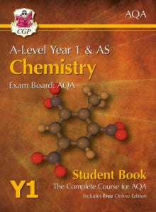 CGP AQA A-Level Chemistry  A-Level Chemistry for AQA: Year 1 & AS Student Book with Online Edition - CGP Books; CGP Books (Mixed media product) 10-11-2020 