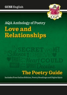 CGP AQA GCSE Poetry  GCSE English AQA Poetry Guide - Love & Relationships Anthology inc. Online Edn, Audio & Quizzes - CGP Books; CGP Books (Mixed media product) 07-06-2021 