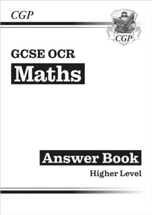 CGP OCR GCSE Maths  GCSE Maths OCR Answers for Workbook: Higher - CGP Books; CGP Books (Paperback) 06-09-2022 